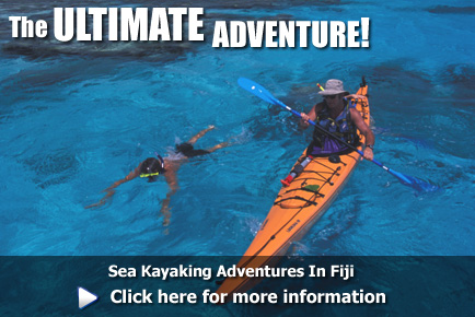 Sea Kayaking Adventures In Fiji, click here for more information